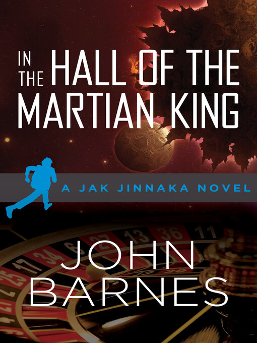 Title details for In the Hall of the Martian King by John Barnes - Available